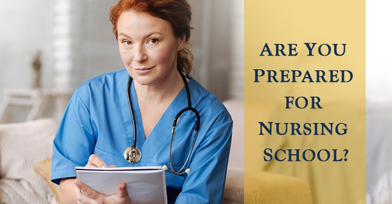 Are you prepared for nursing school?